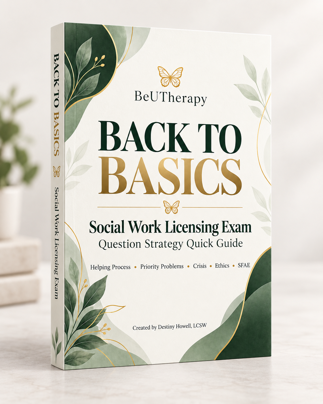 Back to Basics: Social Work Licensing Exam Question Strategy Quick Guide